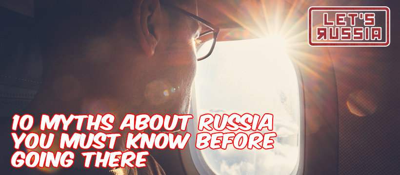10 Myths about Russia