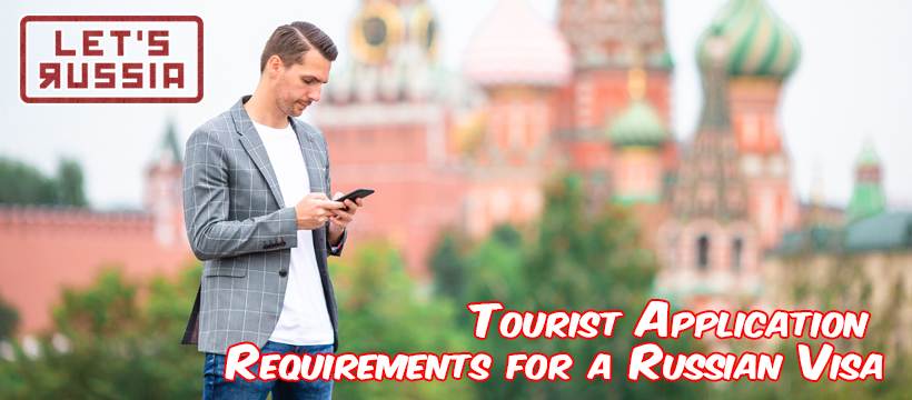 Tourist Application Requirements for a Russian Visa